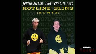 Justin Bieber feat Charlie Puth  Hotline Bling Remix 2015 ℗ Unreleased © [upl. by Jordon]