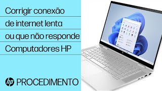 Corrigir conexão de internet lenta ou que não responde em computadores HP com Windows  HP Support [upl. by Allehc]