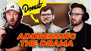 Donut Addresses Drama Leaves out HUGE Detail [upl. by Cuttie]