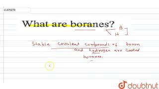 What are boranes [upl. by Gerdeen223]