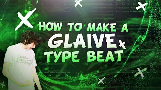 HOW TO MAKE A GLAIVE TYPE BEAT [upl. by Raycher]