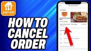 How To Cancel Just Eat Order 2024  Easy Fix [upl. by Kinsman]