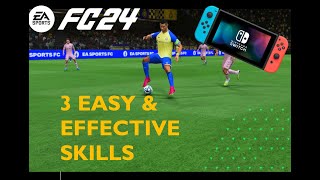 3 EASY amp EFFECTIVE SKILLS on EA FC 24 Nintendo Switch [upl. by Adnwahsar]