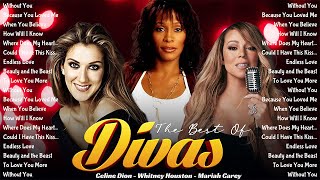 Best Of Celine Dion Mariah Carey Whitney Houston 🏆 Best Songs Best Of The World Divas Collection [upl. by Kiele]