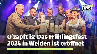 O’zapft is  Das Frühlingsfest 2024 in Weiden ist eröffnet [upl. by Sokram]