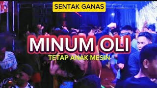 SENTAK GANAS 🔥MINUM OLI X MENYALA Rhyo Rmxr Terbaru 2024 [upl. by Asssilem]