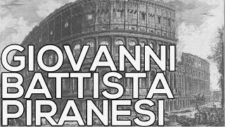 Giovanni Battista Piranesi A collection of 1088 etchings HD [upl. by Aenneea]