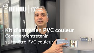 Comment entretenir vos fenêtres PVC couleur avec le kit d’entretien REHAU [upl. by Robaina]