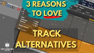 3 Reasons To Love Track Alternatives in Logic Pro [upl. by Karol178]