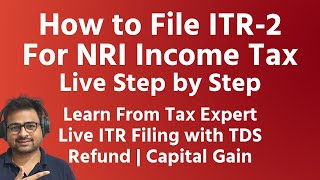 How to File ITR 2 Form For NRI Income Tax Return on New Portal AY 202223  NRI Income Tax Return [upl. by Ailido]