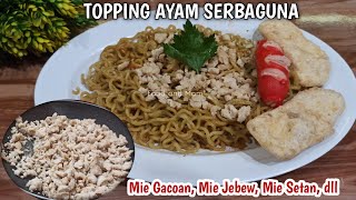 RESEP TOPPING AYAM TABUR UNTUK SEGALA JENIS MIE [upl. by Luapsemaj]