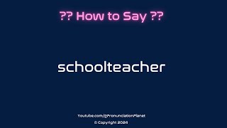 How to Pronounce School teacher CORRECTLY  Pronunciation Planet [upl. by Farris]