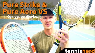 Babolat Pure Aero VS and Pure Strike Comparison Review [upl. by Kitti]