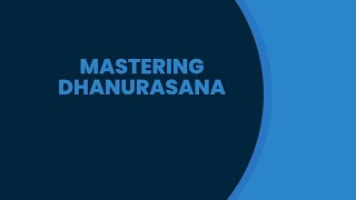 Mastering Dhanurasana [upl. by Yhtomot]