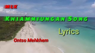 Ontso Mehkhem  Khiamniungan Song [upl. by Eecak]