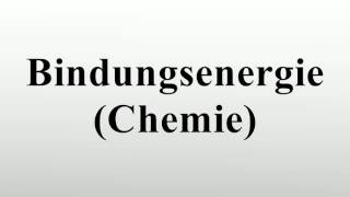 Bindungsenergie Chemie [upl. by Aeneg]