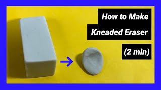 How to Make a Kneaded Eraser  Step by Step  2 min [upl. by Yenitirb]