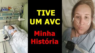 TIVE UM AVC COM 36 ANOS Estes Foram os Meus SINTOMAS [upl. by Teloiv]