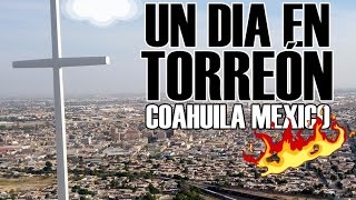 UN DÍA EN TORREÓN I vlog en Torreón Coahuila [upl. by Judye968]