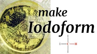 Iodoform  Organic Synthesis [upl. by Laflam373]