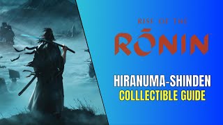 Rise of the Ronin HiranumaShinden All Collectible Locations All Cats Shrines Treasures [upl. by Oicnaneb2]