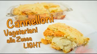 Cannelloni Vegetariani alla Zucca🎃 LIGHT [upl. by Kado543]