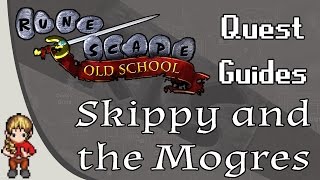 OSRS Skippy and the Mogres Miniquest Guide [upl. by Eden]