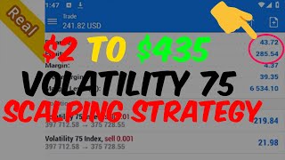 2 to 435 The Volatility 75 Index Scalping Strategy That You Need to Know for Small Account Growth [upl. by Elfie]