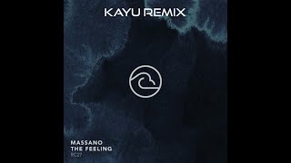 Massano  The Feeling Will Sparks Remix KAYU ReEdit Free Download [upl. by Eadith]