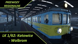 PRZEWOZY REGIONALNE LK 162 Katowice  Wolbrom  SimRail Cabview [upl. by Ikeda]