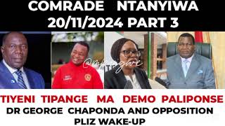 COMRADE NTANYIWA  GEORGE CHAPONDA NGATI WAKULA SIILA UDINDO ANYAMATA ATHANE NDI NDIBOMALI [upl. by Maddie363]