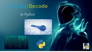 How to use Python to Encode and Decode data  Python Exercises 13 [upl. by Ydasahc]