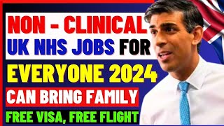 NonClinical Jobs In The UK NHS For Everyone Bring Family Free Visa Free Flight Free sponsorship [upl. by Anailil]