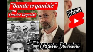 quotBande organiséequot du Classico Organisé lu par Grégoire Duteretere [upl. by Ellehcear]