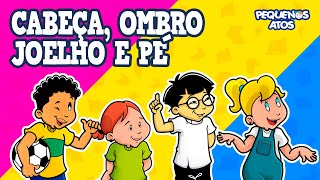 CABEÇA OMBRO JOELHO E PÉ  Head Shoulders Knees And Toes  Pequenos Atos [upl. by Spense]