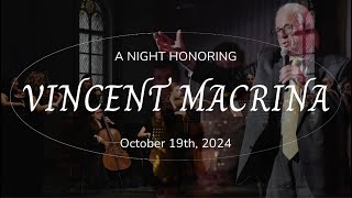 A Night Honoring Vincent Macrina 101924 [upl. by Montano814]