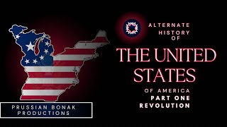 Alternate History of the United States Part One  Revolution [upl. by Gent]