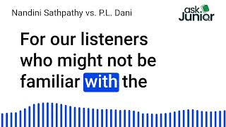 Nandini Sathpathy vs PL Dani – Right Against SelfIncrimination [upl. by Kacie]