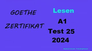 Goethe Zertifikat A1 Lesen  2024  Test 25 [upl. by Aikem]