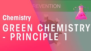 Green Chemistry  Principle 1  Environmental Chemistry  Chemistry  FuseSchool [upl. by Attecnoc72]