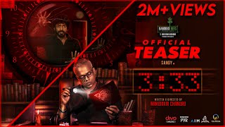 333  Official Teaser  Sandy  Gautham Vasudev Menon  Nambikkai Chandru [upl. by Norraf228]