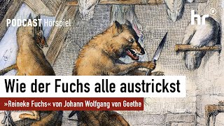 Reineke Fuchs  HörspielKlassiker von Johann Wolfgang von Goethe  Podcast [upl. by Aynotahs655]