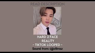 Tiktok  Hard 2 Face Reality End part 1 Hour 5 seconds Loop [upl. by Nave424]