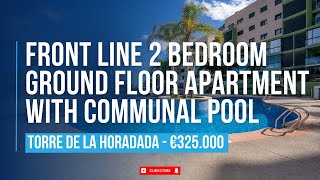 €325000  3 BEDROOM FRONT LINE APARTMENT WITH POOL  TORRE DE LA HORADADA [upl. by Morgana223]