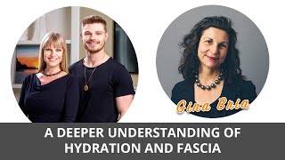 A Deeper Understanding of Hydration and Fascia  Discussion with Gina Bria [upl. by Tavis288]