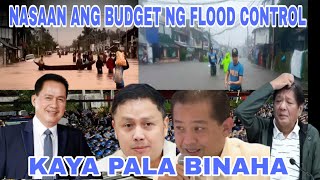 KAYA PALA BINAHA NAWALA ANG BUDGET NG FLOOD CONTROL TARA PANOORIN NATIN [upl. by Bernette]