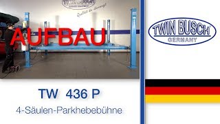 Aufbauvideo der TW 436 P  4SäulenHebebühne von TWIN BUSCH® [upl. by Nikolos]