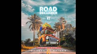 DJ IDZE FT DJ shicks Road to December Mixtape VOL 2 👍🇿🇦 [upl. by Claudetta537]