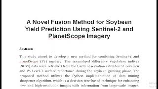 A Novel Fusion Method for Soybean Yield Prediction Using Sentinel 2 and PlanetScope Imagery [upl. by Goldfinch]