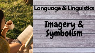 Imagery amp Symbolism with literary Examples [upl. by Yajeet]